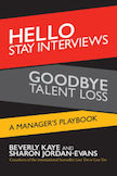 Hello Stay Interviews, Goodbye Talent Loss: 