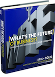 What&#39;s the Future of Business: