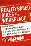 The Reality-Based Rules of the Workplace: 