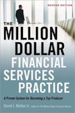 The Million-Dollar Financial Services Practice: 