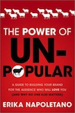 The Power of Unpopular: 