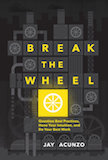 Break the Wheel: