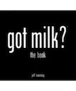 got milk? the book