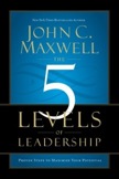 The 5 Levels of Leadership: