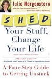SHED Your Stuff, Change Your Life: