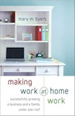 Making Work at Home Work: 