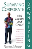 Surviving Corporate Downsizing with Dignity and Grace!