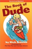 The Book of Dude: