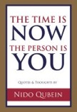 The Time is Now, the Person is You