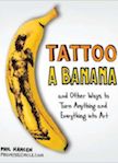 Tattoo a Banana: 