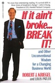 If it Ain&#39;t Broke... Break It!: