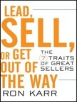 Lead, Sell, or Get Out of the Way: