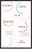 Every Idea Is a Good Idea: 