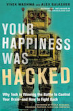 Your Happiness Was Hacked: