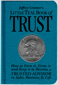 Jeffrey Gitomer&#39;s Little Teal Book of Trust:
