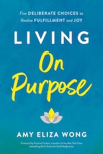 Living on Purpose: