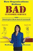 How Organizations Deliver BAD Customer Service (AND Strategies that Turn it Around!)