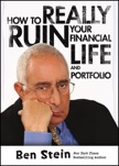 How To Really Ruin Your Financial Life and Portfolio