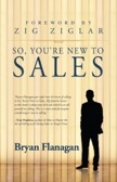 So, You&#39;re New to Sales