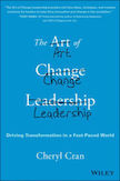 The Art of Change Leadership: 