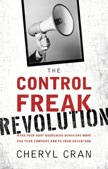 The Control Freak Revolution:
