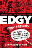 Edgy Conversation: