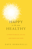 Happy Is the New Healthy: