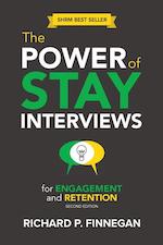 The Power of Stay Interviews for Engagement and Retention: 
