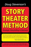 Doug Stevenson&#39;s Story Theater Method:
