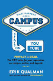 What Happens on Campus Stays on YouTube: 