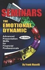 Seminars: The Emotional Dynamic - Advanced Presentation Skills for Financial Professionals