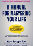 A Manual For Mastering Your Life