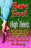 Bare Feet to High Heels: