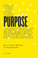 The Purpose Advantage: