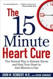 The 15 Minute Heart Cure: 