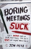 Boring Meetings Suck: 