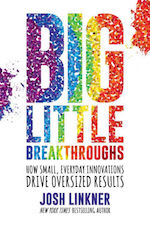 Big Little Breakthroughs: