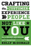 Crafting the Customer Experience For People Not Like You:
