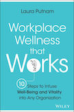 Workplace Wellness that Works: