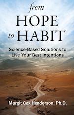 From Hope to Habit: 