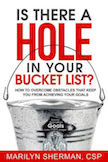 Is There A Hole In Your Bucket List? 