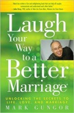 Laugh Your Way to a Better Marriage: 
