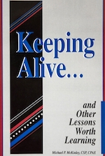 Keeping Alive… and Other Lessons Worth Learning