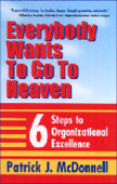 Everybody Wants to Go To Heaven;
