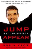 Jump and the Net Will Appear:
