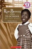 Ruby Bridges Goes to School: