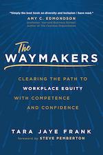 The Waymakers:
