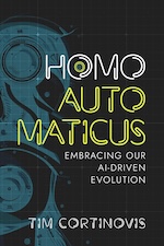 Homo Automaticus:
