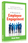 6 Shortcuts to Employee Engagement: 