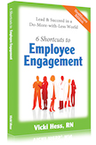 6 Shortcuts to Employee Engagement (Healthcare Edition):